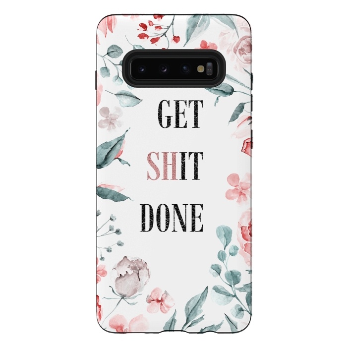 Galaxy S10 plus StrongFit Get shit done - floral  by  Utart