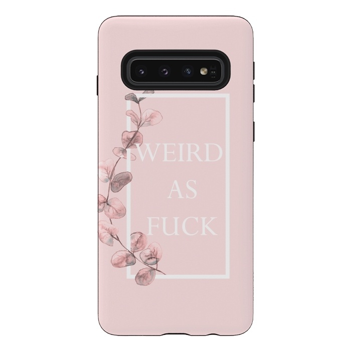 Galaxy S10 StrongFit weird as fuck - with pink blush eucalyptus branch by  Utart