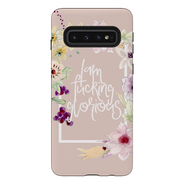 Galaxy S10 StrongFit Iam fucking glorious - floral by  Utart