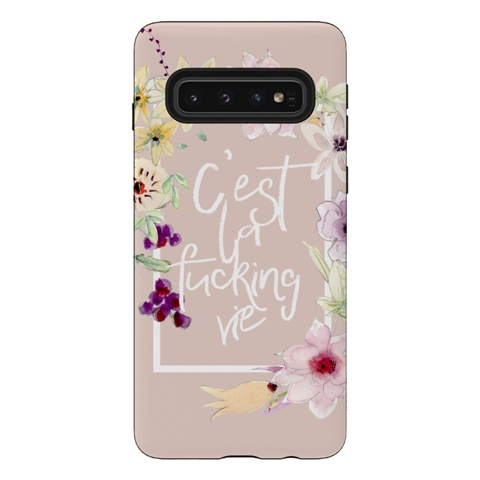 Galaxy S10 StrongFit C'est la fucking vie - floral blush by  Utart