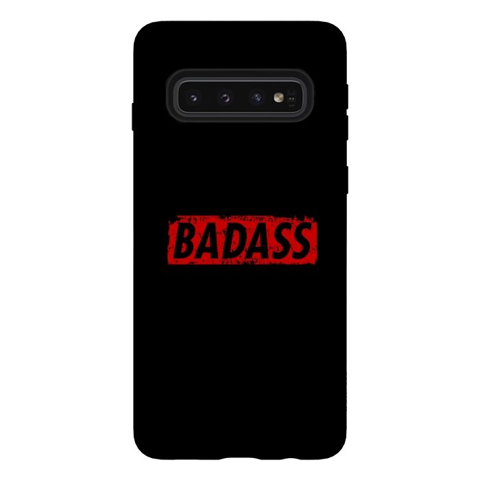 Galaxy S10 StrongFit Badass by Dhruv Narelia
