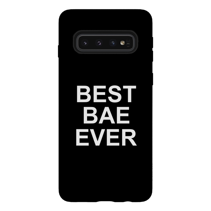 Galaxy S10 StrongFit Best Bae Ever by Dhruv Narelia