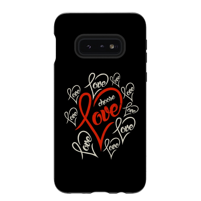 Galaxy S10e StrongFit choose love by TMSarts