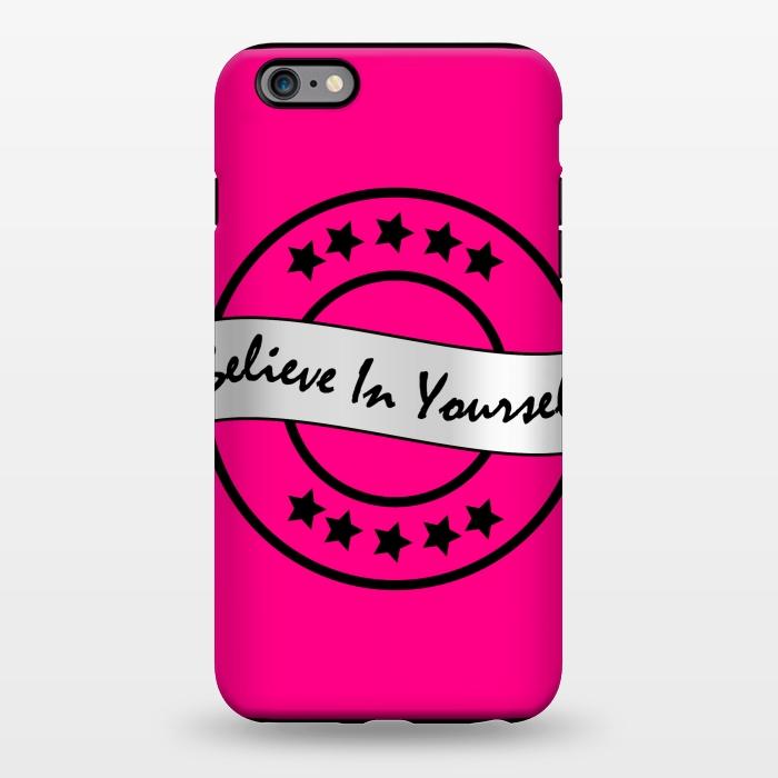 iPhone 6/6s plus StrongFit BELIEVE IN YOURSELF by MALLIKA
