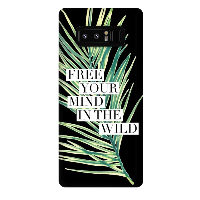 Galaxy Note 8 StrongFit Free your mind in the wild typography tropical leaf by Oana 