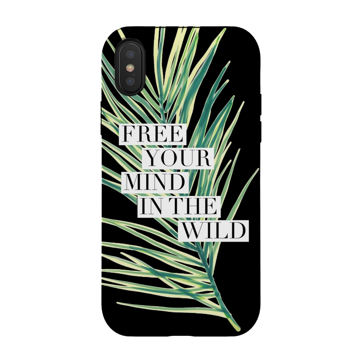 iPhone Xs / X StrongFit Free your mind in the wild typography tropical leaf by Oana 