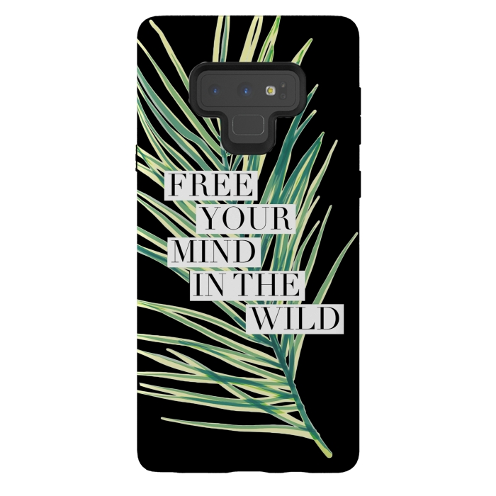 Galaxy Note 9 StrongFit Free your mind in the wild typography tropical leaf by Oana 