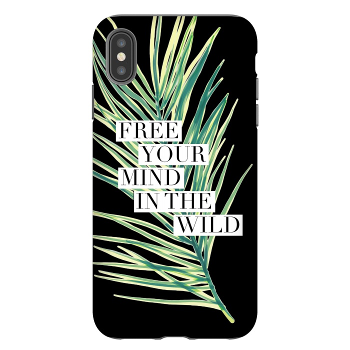 iPhone Xs Max StrongFit Free your mind in the wild typography tropical leaf by Oana 
