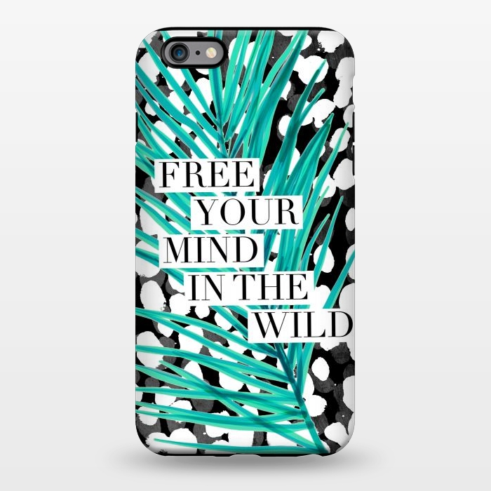 iPhone 6/6s plus StrongFit Free your mind - tropical typography graphic by Oana 