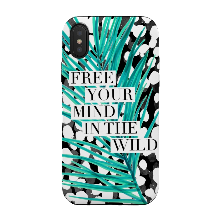 iPhone Xs / X StrongFit Free your mind - tropical typography graphic by Oana 