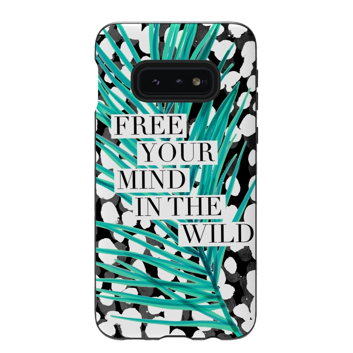 Galaxy S10e StrongFit Free your mind - tropical typography graphic by Oana 