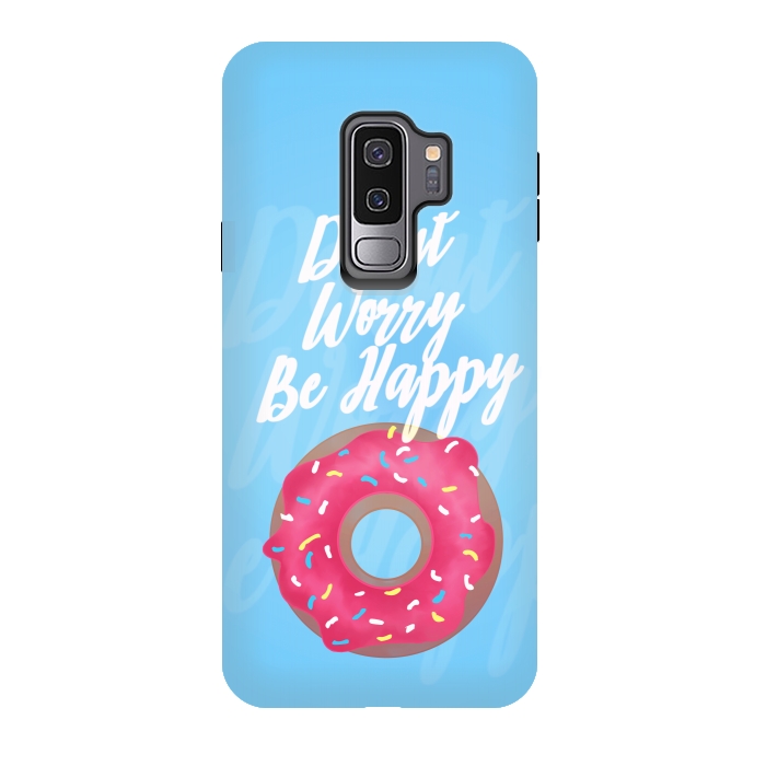 Galaxy S9 plus StrongFit Donut Worry by Mandy Porto