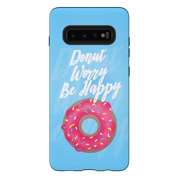 Galaxy S10 plus StrongFit Donut Worry by Mandy Porto