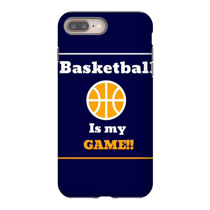 iPhone 7 plus StrongFit BASKETBALL IS MY GAME by MALLIKA