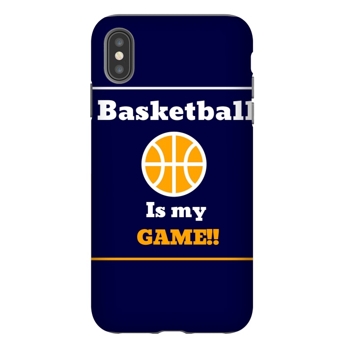 iPhone Xs Max StrongFit BASKETBALL IS MY GAME by MALLIKA