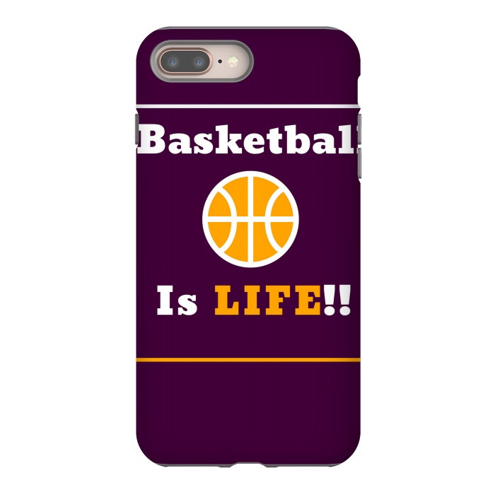 iPhone 7 plus StrongFit BASKETBALL IS LIFE by MALLIKA