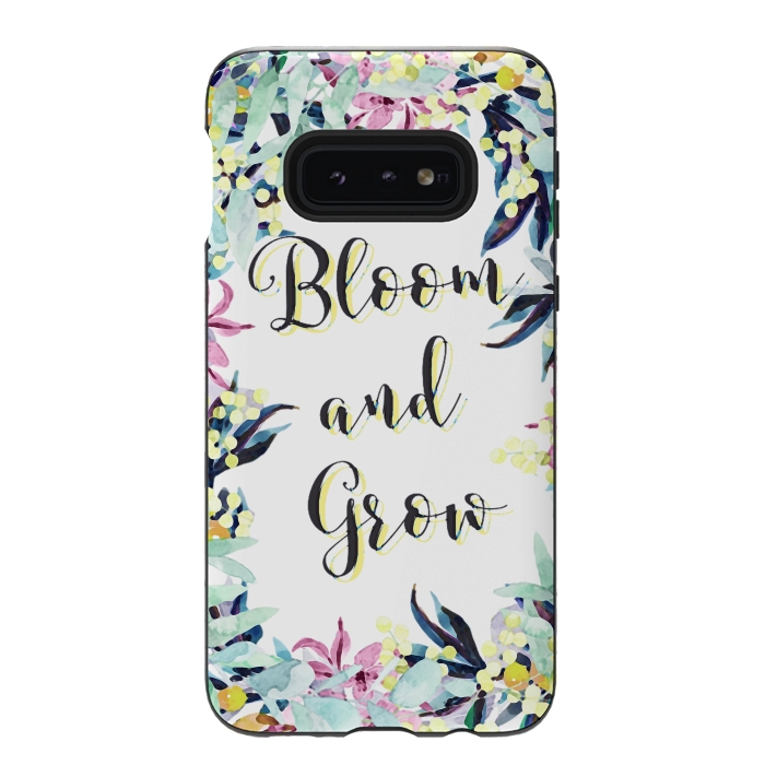Galaxy S10e StrongFit Colorful pastel floral Bloom and Grow typography by Oana 