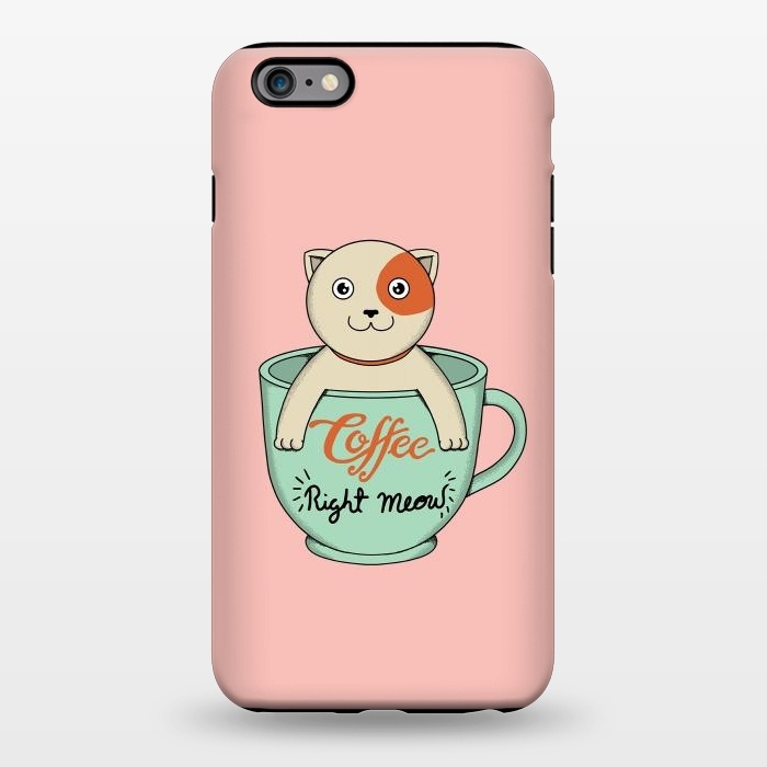 iPhone 6/6s plus StrongFit Coffee right meow pink by Coffee Man