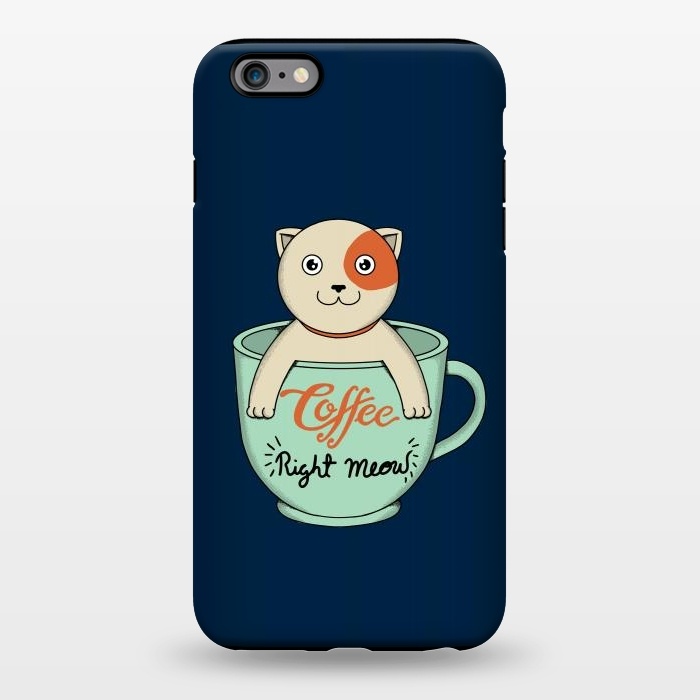 iPhone 6/6s plus StrongFit Coffee Right Meow by Coffee Man