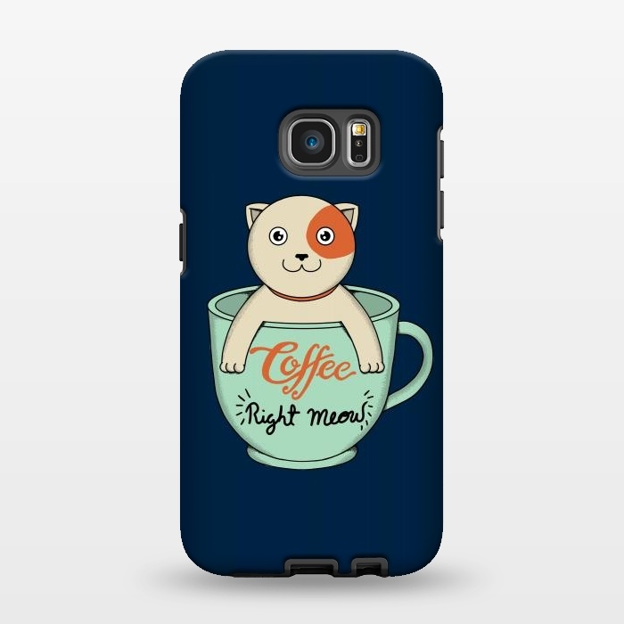Galaxy S7 EDGE StrongFit Coffee Right Meow by Coffee Man