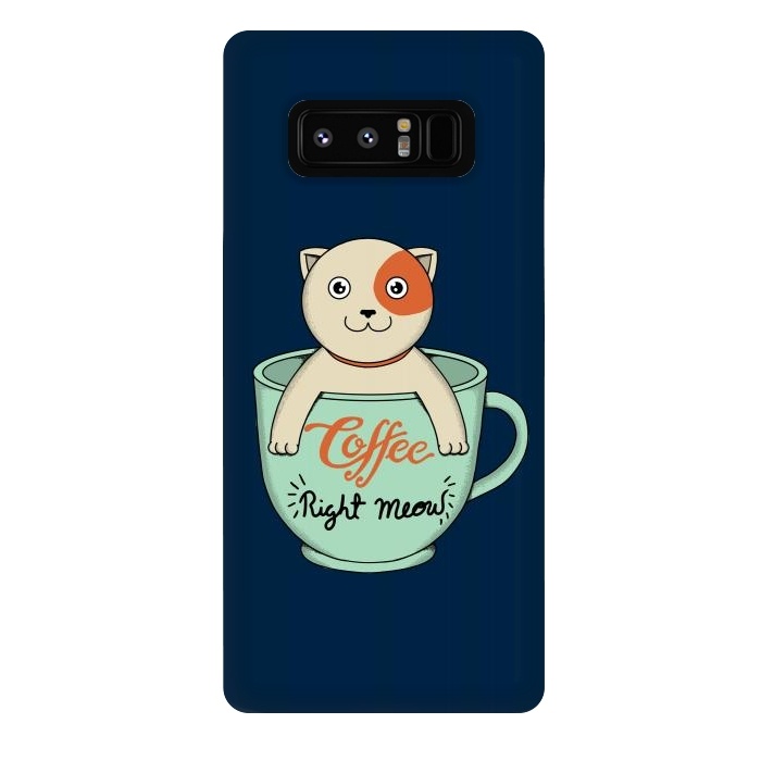 Galaxy Note 8 StrongFit Coffee Right Meow by Coffee Man