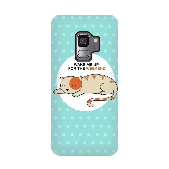 Galaxy S9 StrongFit Cat wake me up by Coffee Man