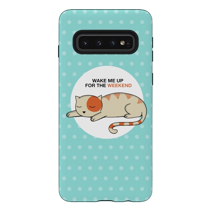 Galaxy S10 StrongFit Cat wake me up by Coffee Man