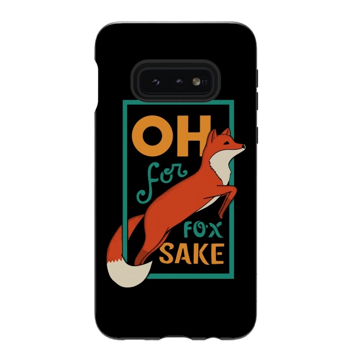 Galaxy S10e StrongFit Oh for fox sake by Coffee Man