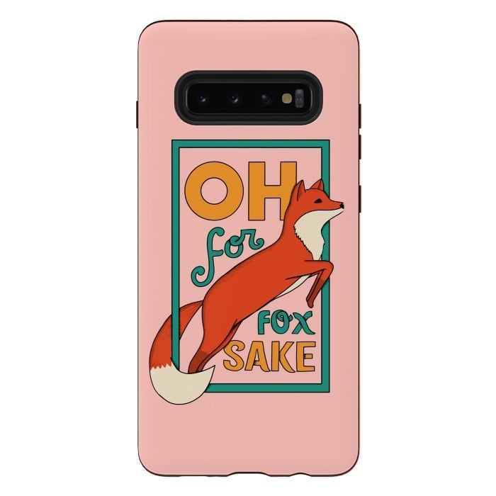 Galaxy S10 plus StrongFit Oh for fox sake pink by Coffee Man
