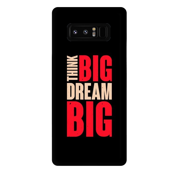 Galaxy Note 8 StrongFit think big dream big by TMSarts