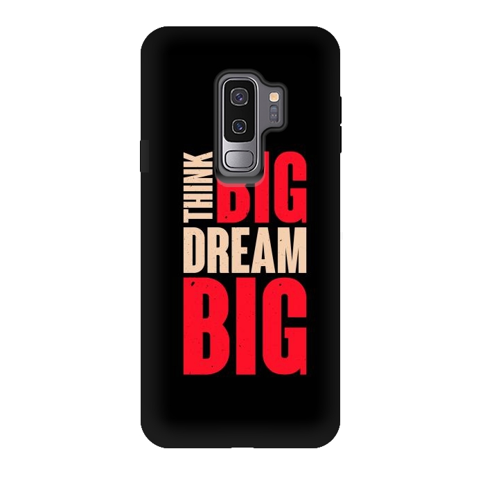 Galaxy S9 plus StrongFit think big dream big by TMSarts