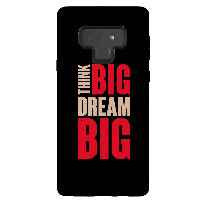 Galaxy Note 9 StrongFit think big dream big by TMSarts