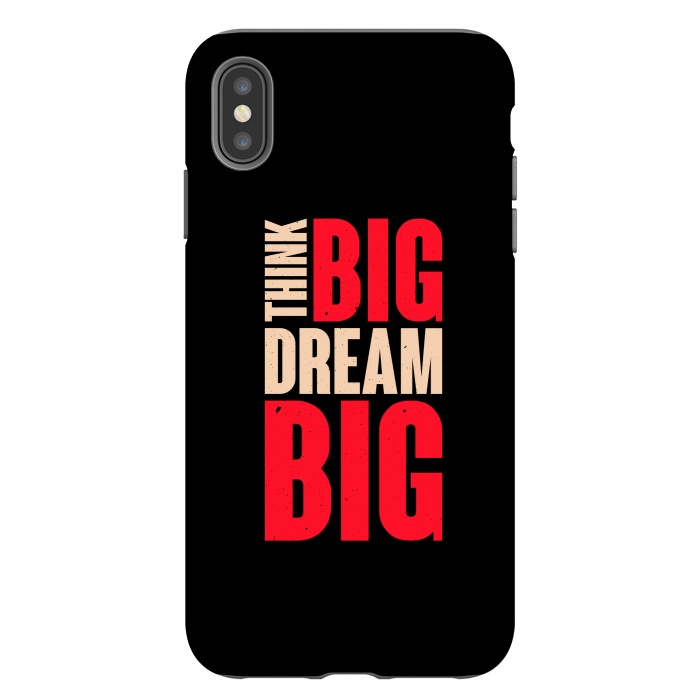 iPhone Xs Max StrongFit think big dream big by TMSarts