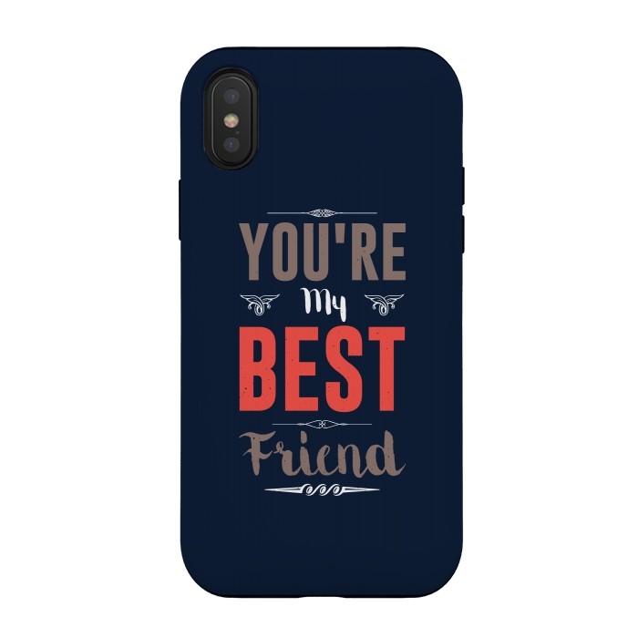 iPhone Xs / X StrongFit youre my best friend by TMSarts