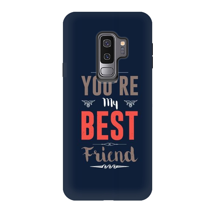 Galaxy S9 plus StrongFit youre my best friend by TMSarts