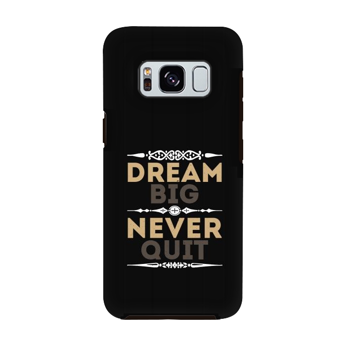 Galaxy S8 StrongFit dream big never quit by TMSarts