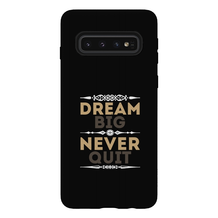 Galaxy S10 StrongFit dream big never quit by TMSarts