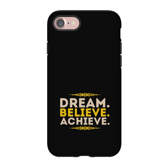 iPhone 7 StrongFit dream believe achieve by TMSarts