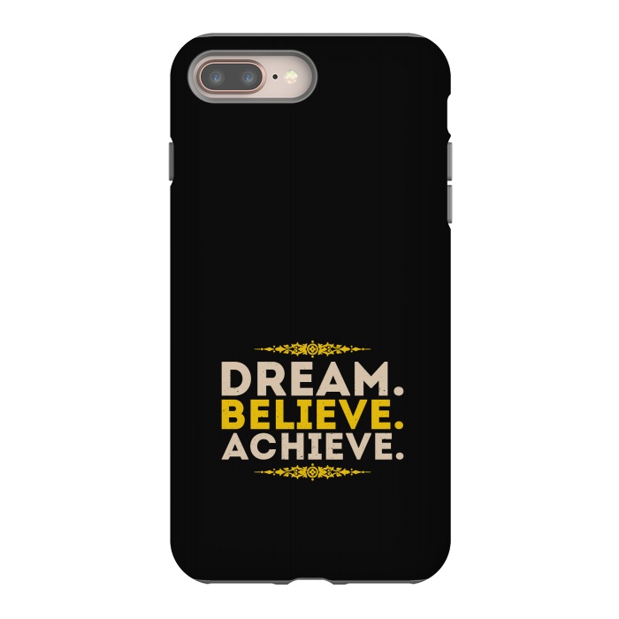iPhone 7 plus StrongFit dream believe achieve by TMSarts