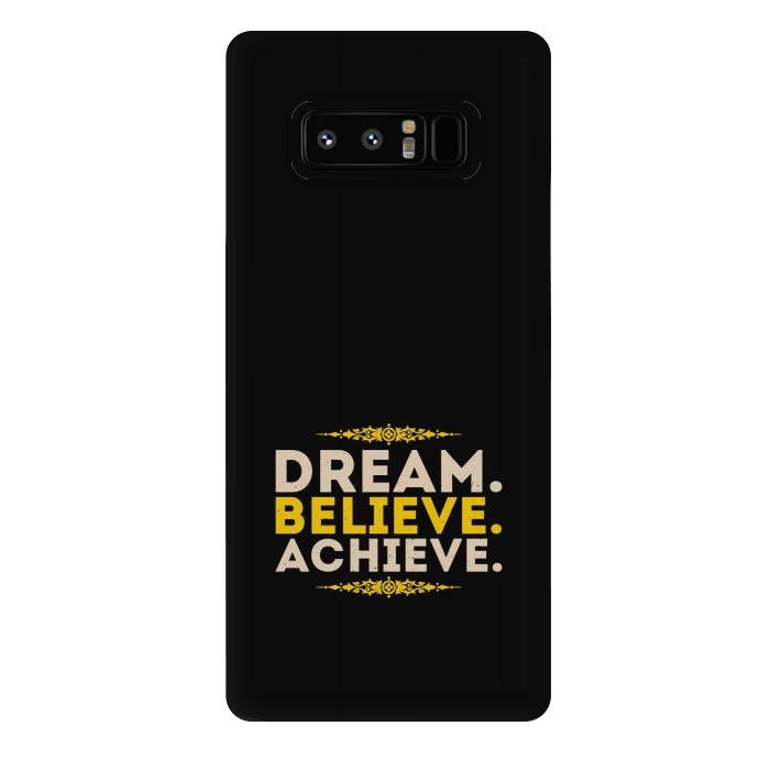 Galaxy Note 8 StrongFit dream believe achieve by TMSarts