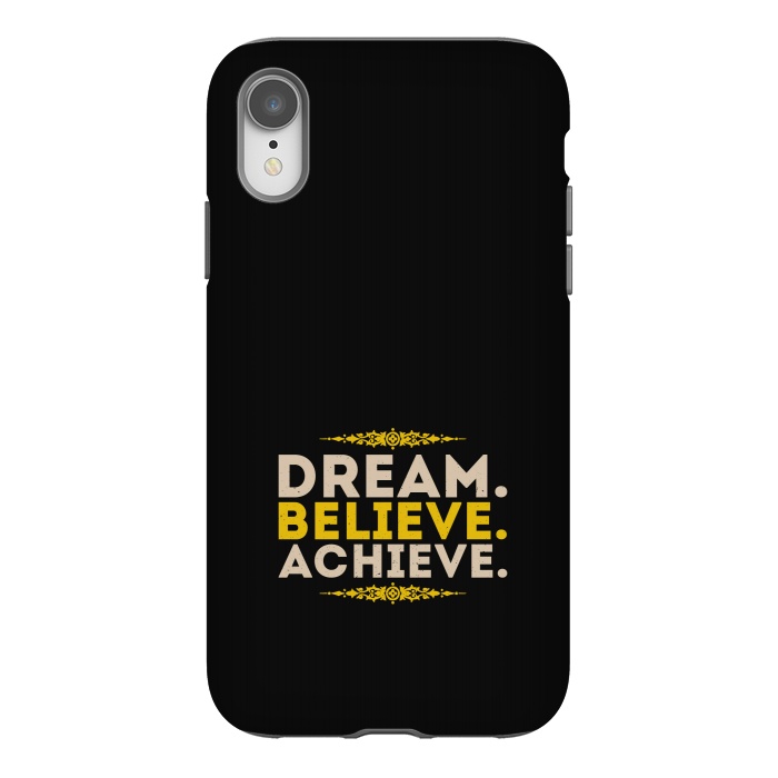 iPhone Xr StrongFit dream believe achieve by TMSarts