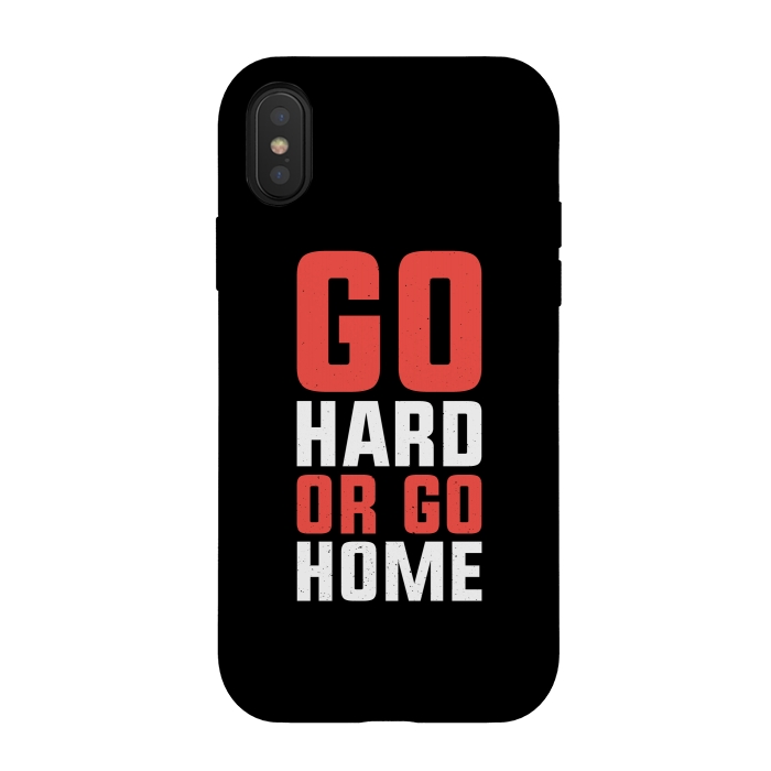 iPhone Xs / X StrongFit go hard go home by TMSarts