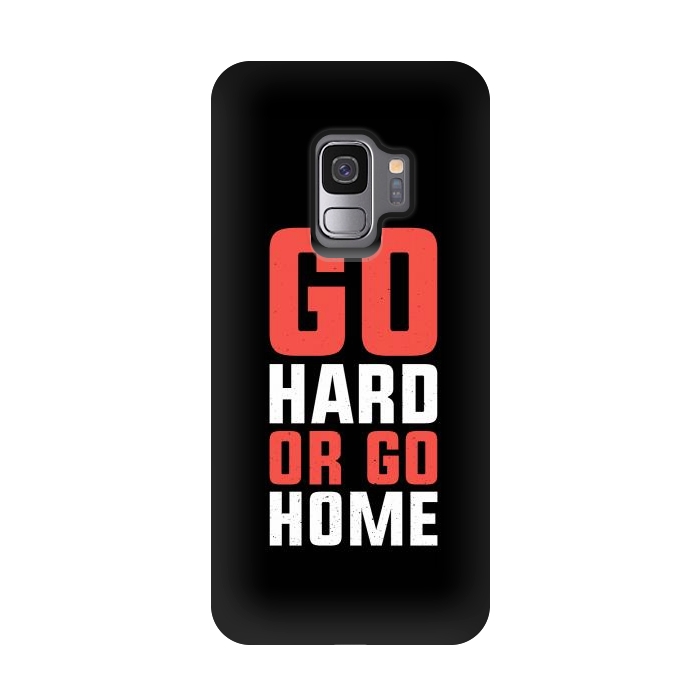 Galaxy S9 StrongFit go hard go home by TMSarts
