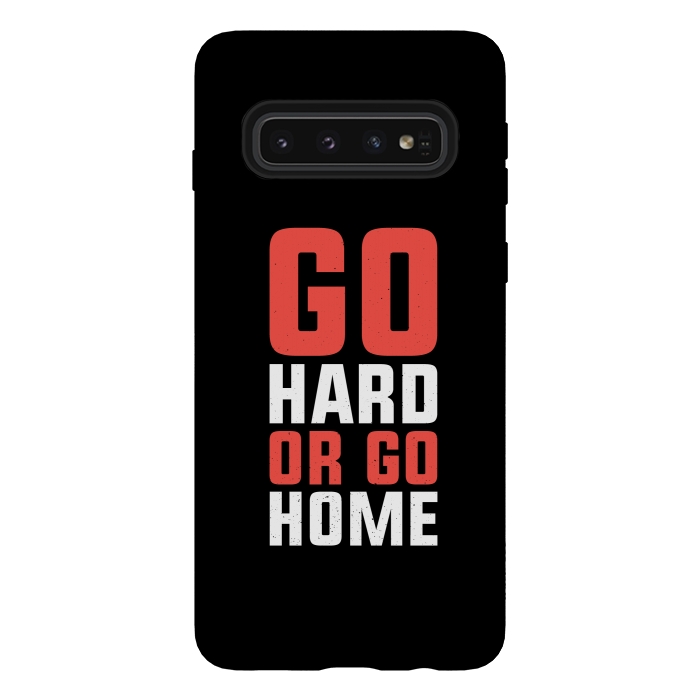 Galaxy S10 StrongFit go hard go home by TMSarts