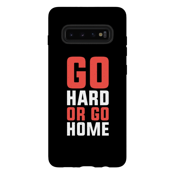 Galaxy S10 plus StrongFit go hard go home by TMSarts