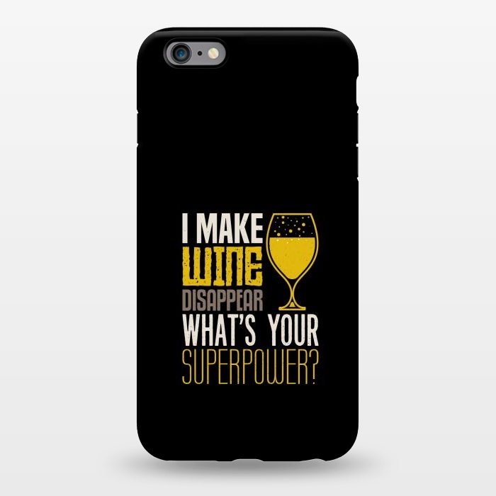 iPhone 6/6s plus StrongFit i make wine disappear by TMSarts