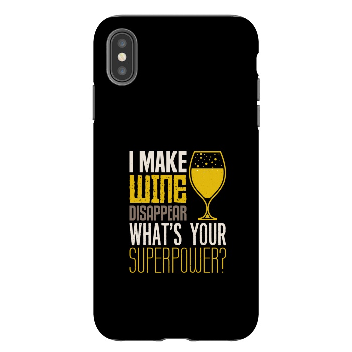 iPhone Xs Max StrongFit i make wine disappear by TMSarts