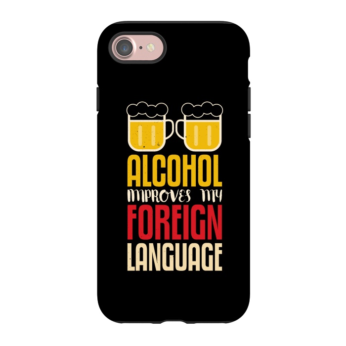 iPhone 7 StrongFit alcohol foreign language by TMSarts