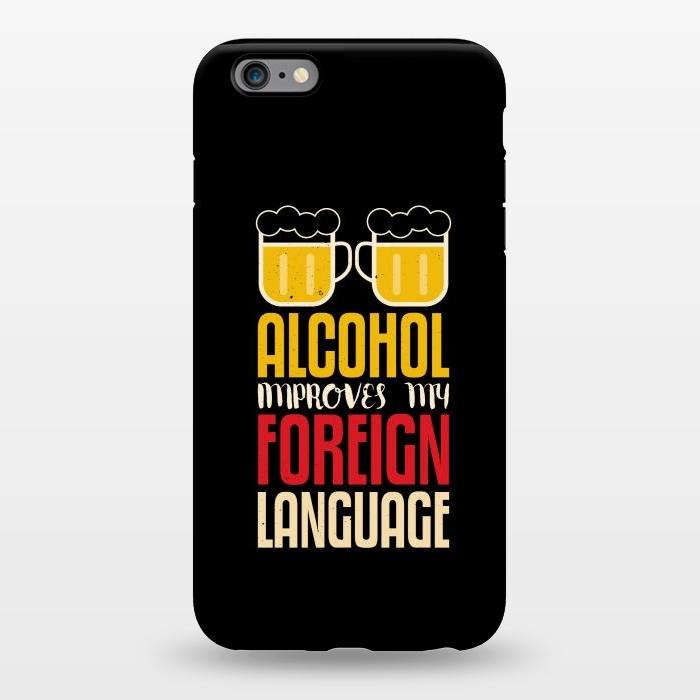 iPhone 6/6s plus StrongFit alcohol foreign language by TMSarts