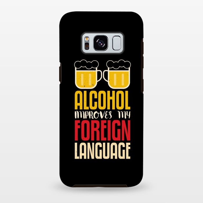 Galaxy S8 plus StrongFit alcohol foreign language by TMSarts